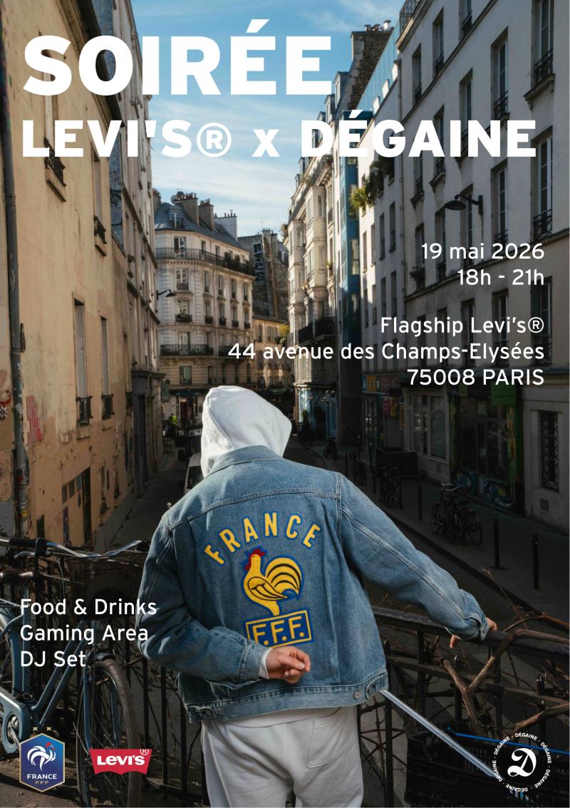 Levi’s® x Dégaine vous invitent à une grosse soirée avant le Mondial !
